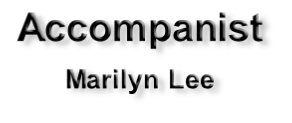 Accompanist Marilyn Lee